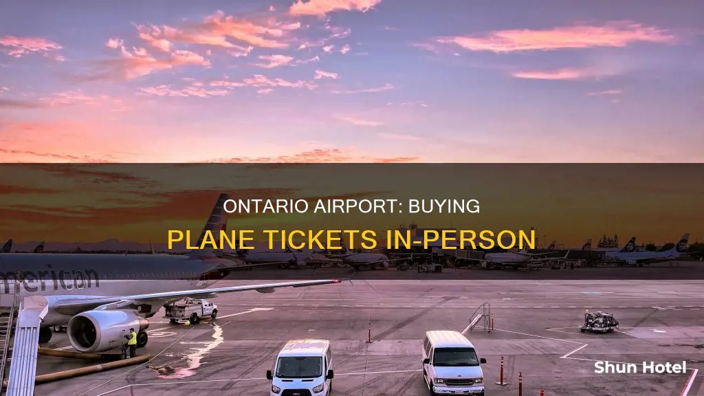 can i purchase plane tickets in ontario airport
