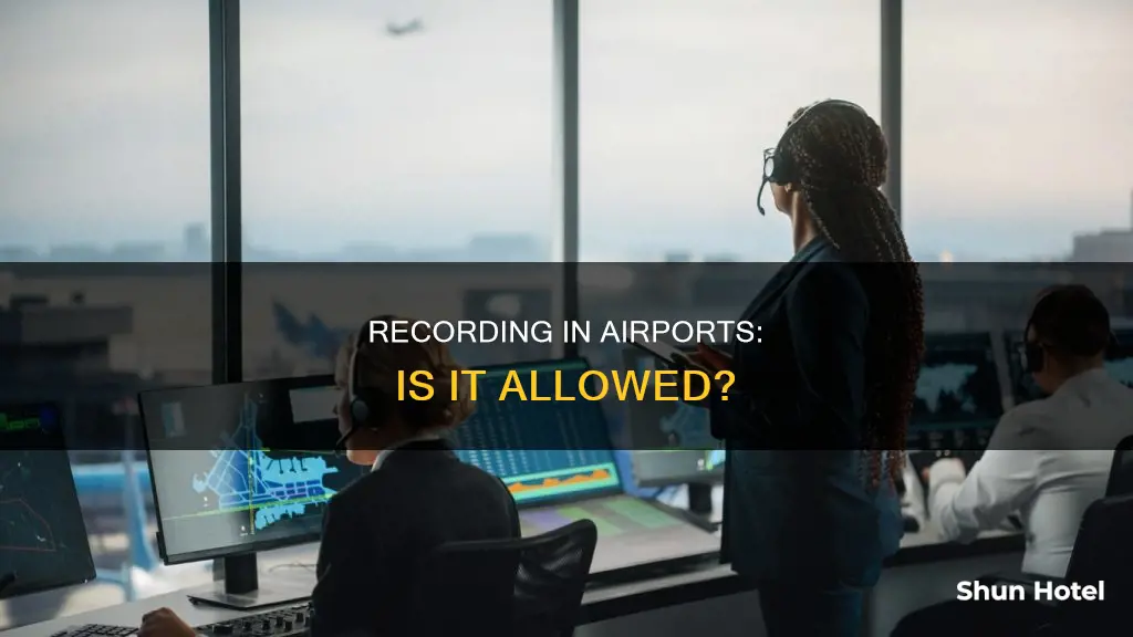 can i record in airport