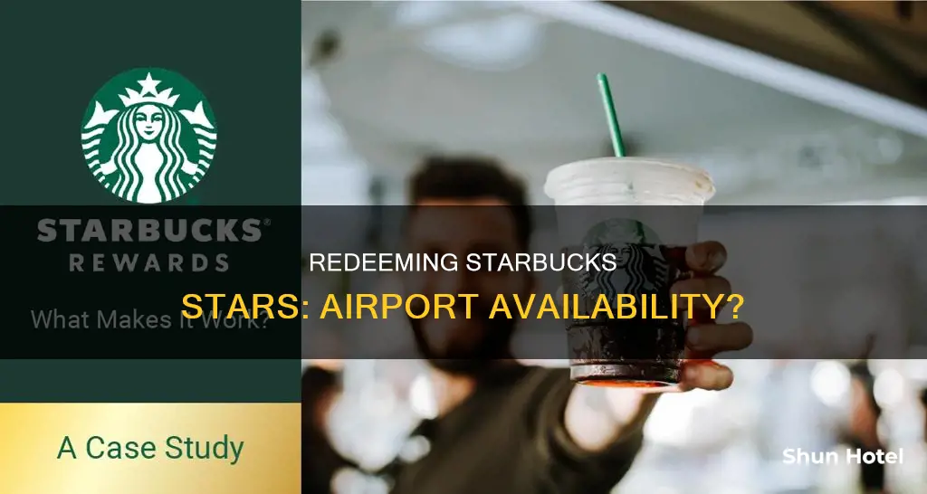 can i redeem my starbucks stars at airports