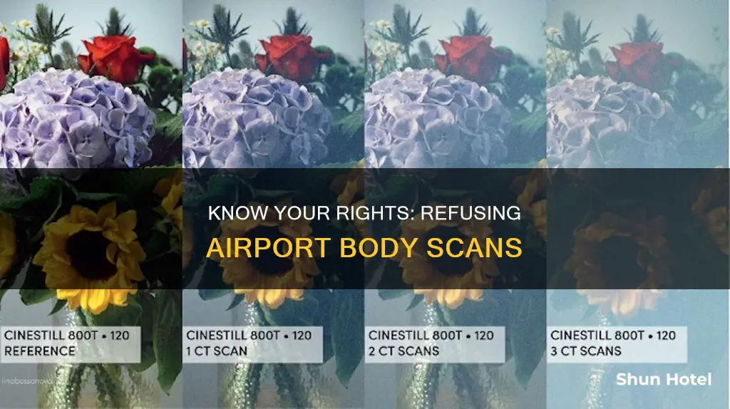 can i refuse a body scan at the airport