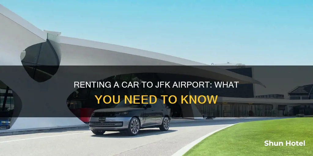 can i rent a car to jfk airport