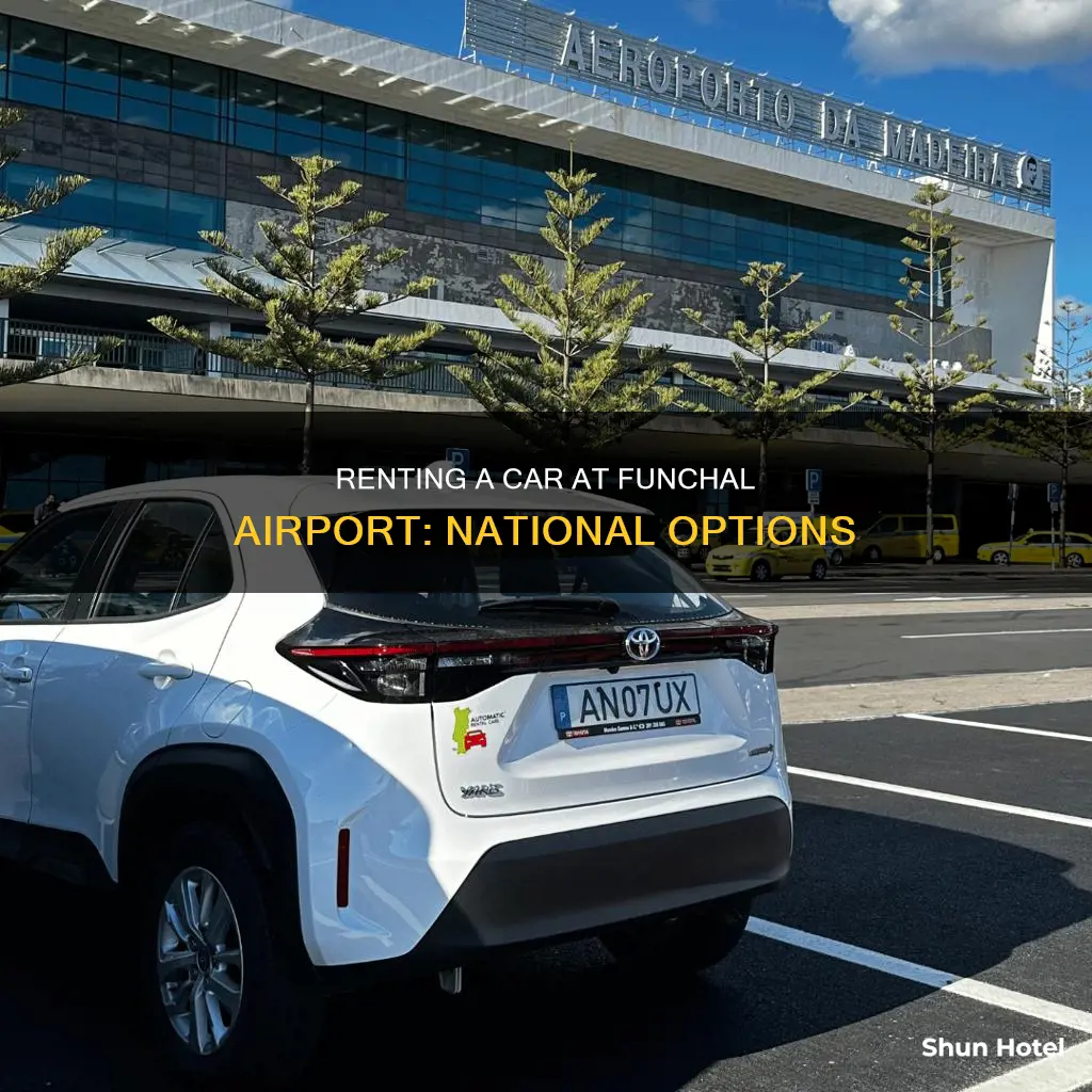 can i rent a national car at the funchal airport