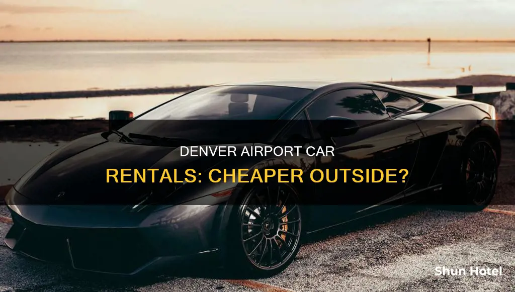 can i rent cars more cheaply outside the denver airport