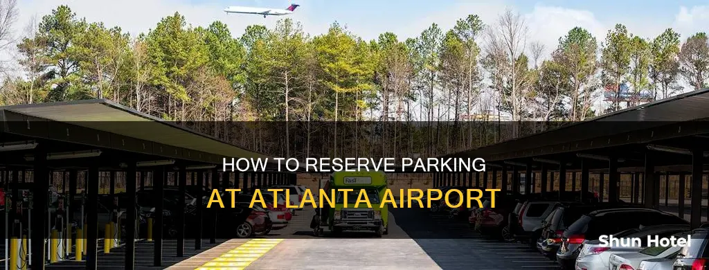can i reserve parking at atlanta airport