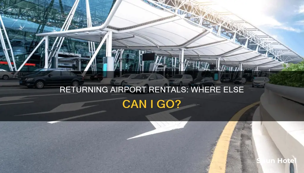 can i return airport rental elsewhere