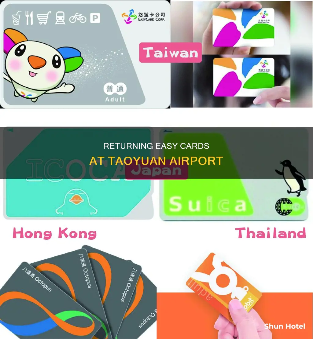 can i return easy card at taoyuan airport