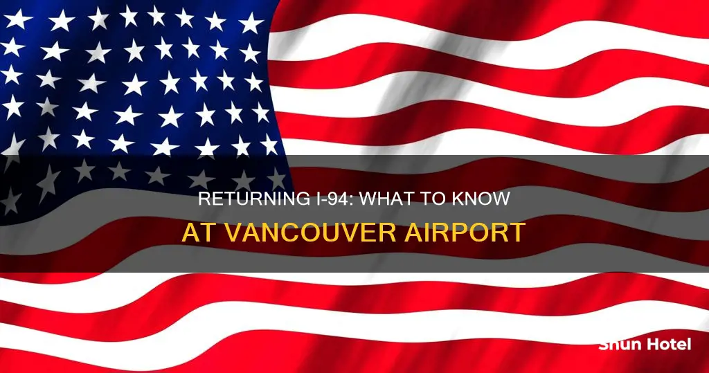 can i return i 94 vancouver airport