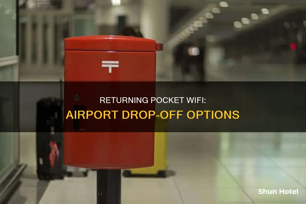 can i return my pocket wifi at the airport