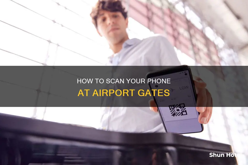 can i scan my phone at the airport gate