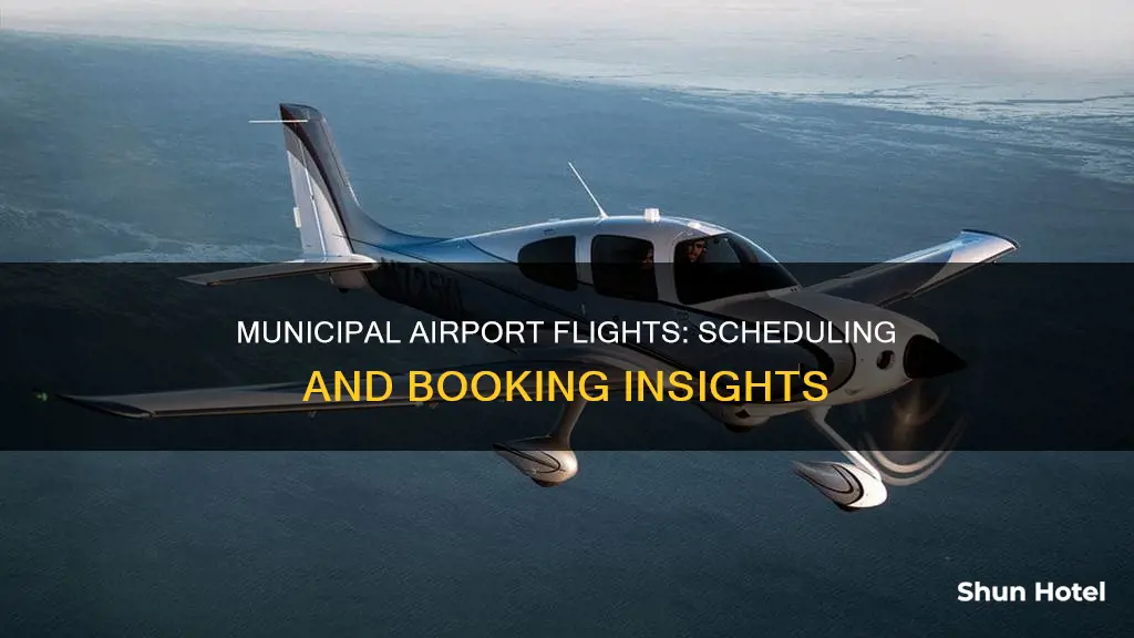 can i schedule a flight at a municipal airport