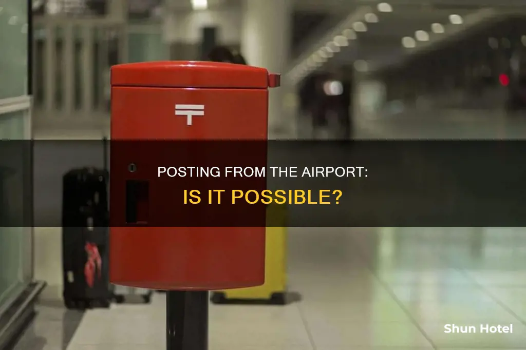can i send post from the airport