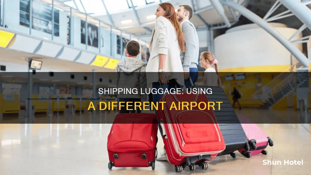 can i ship my luggage from a different airport