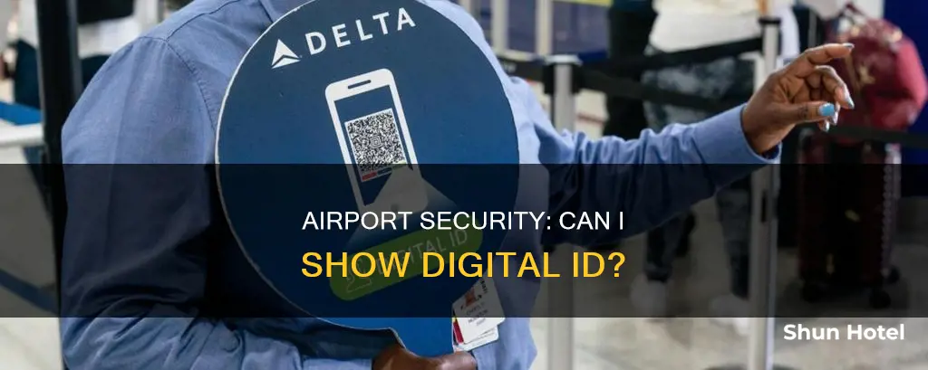 can i show id on my phone at airport