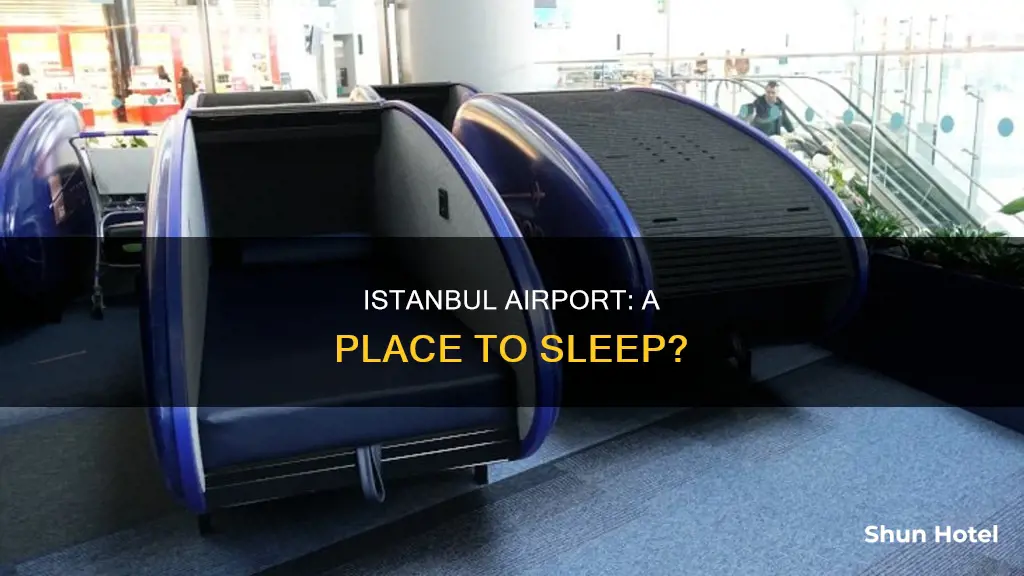 can i sleep at istanbul airport