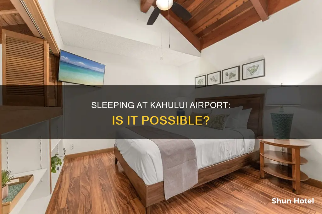 can i sleep at kahului airport