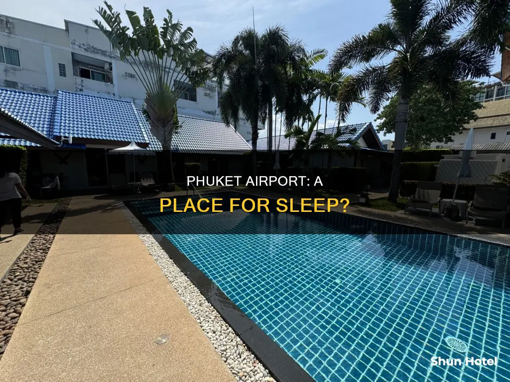 can i sleep at phuket airport