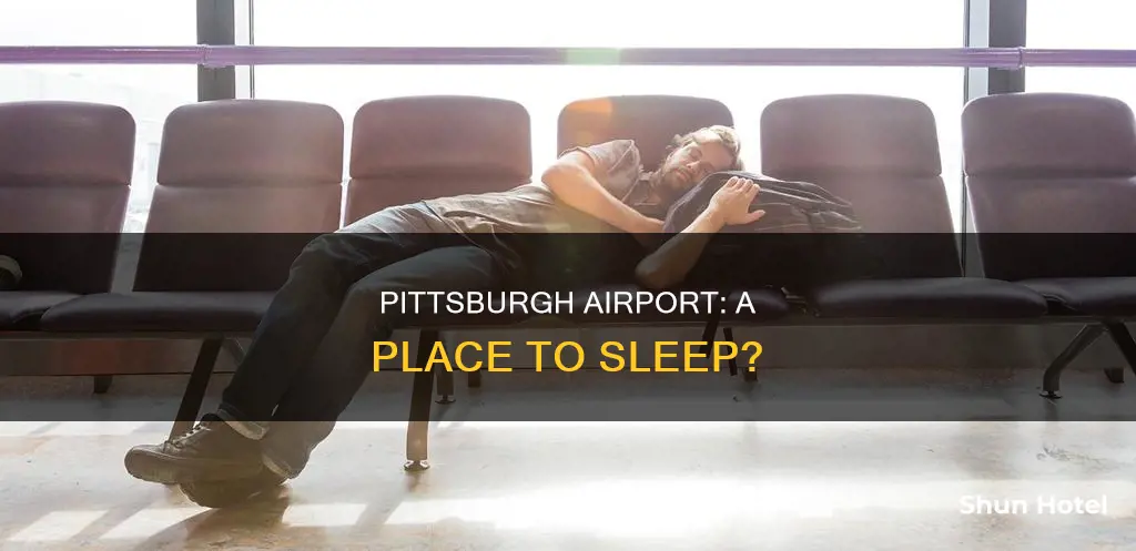 can i sleep at pittsburgh airport