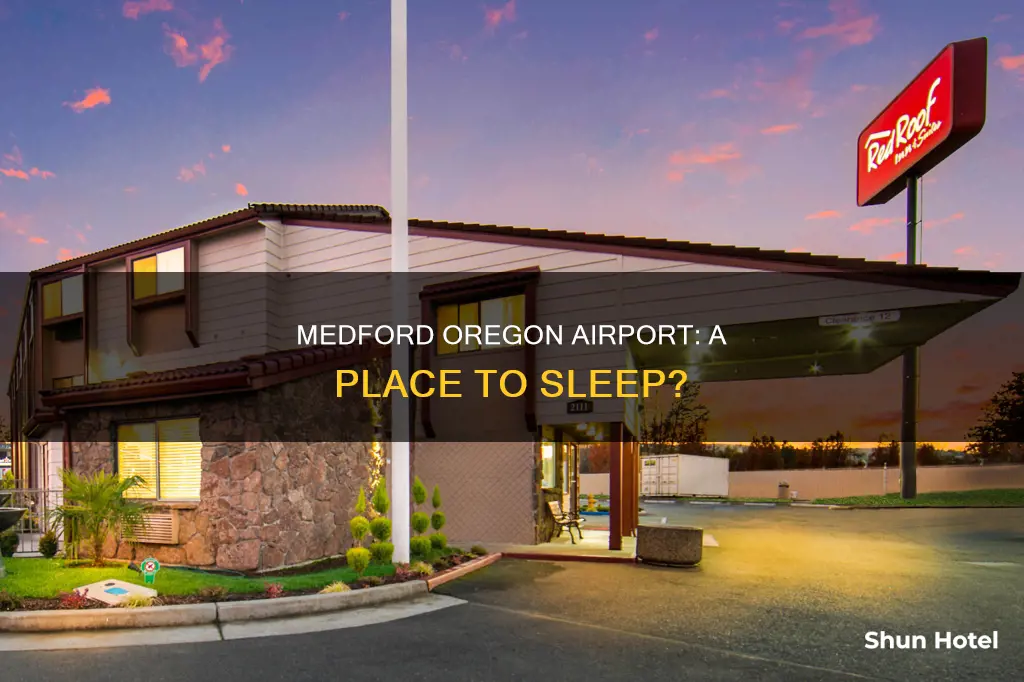 can i sleep at the medford oregon airport