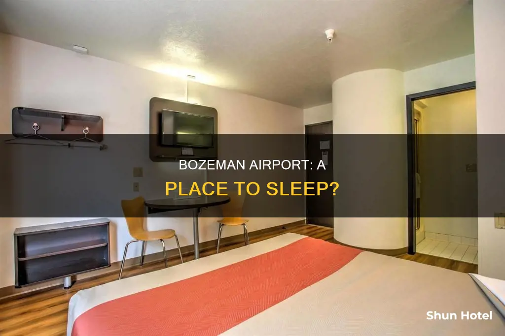 can i sleep in the bozeman airport