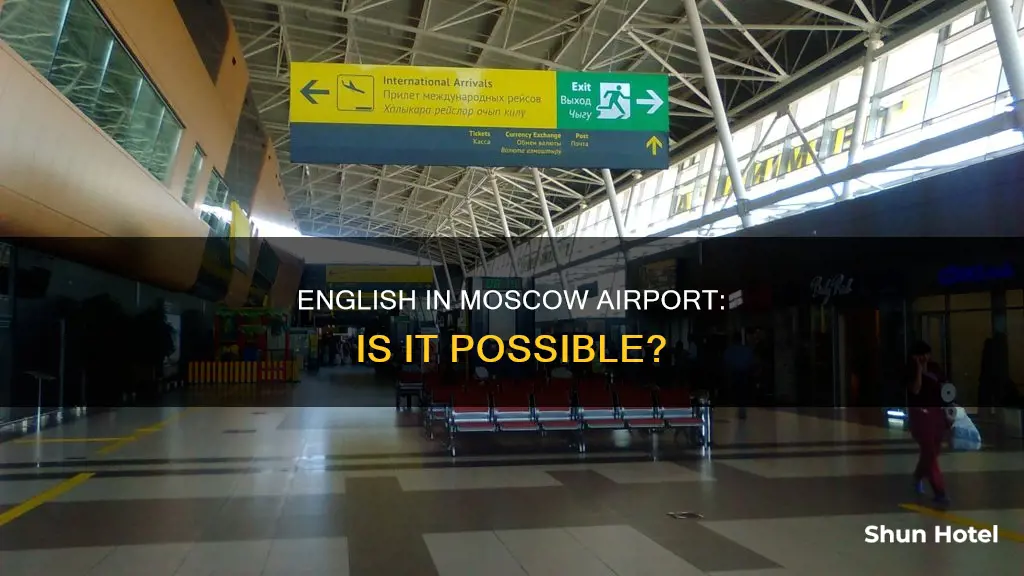 can i speak english in moscow airport