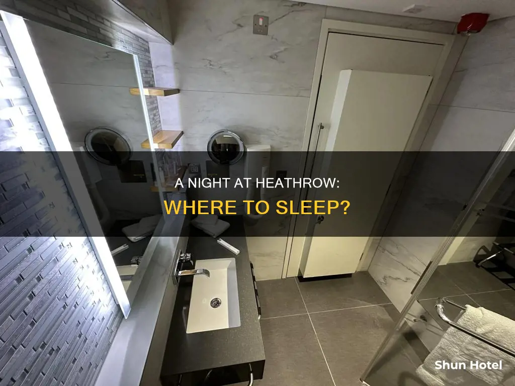 can i spend the night at heathrow airport