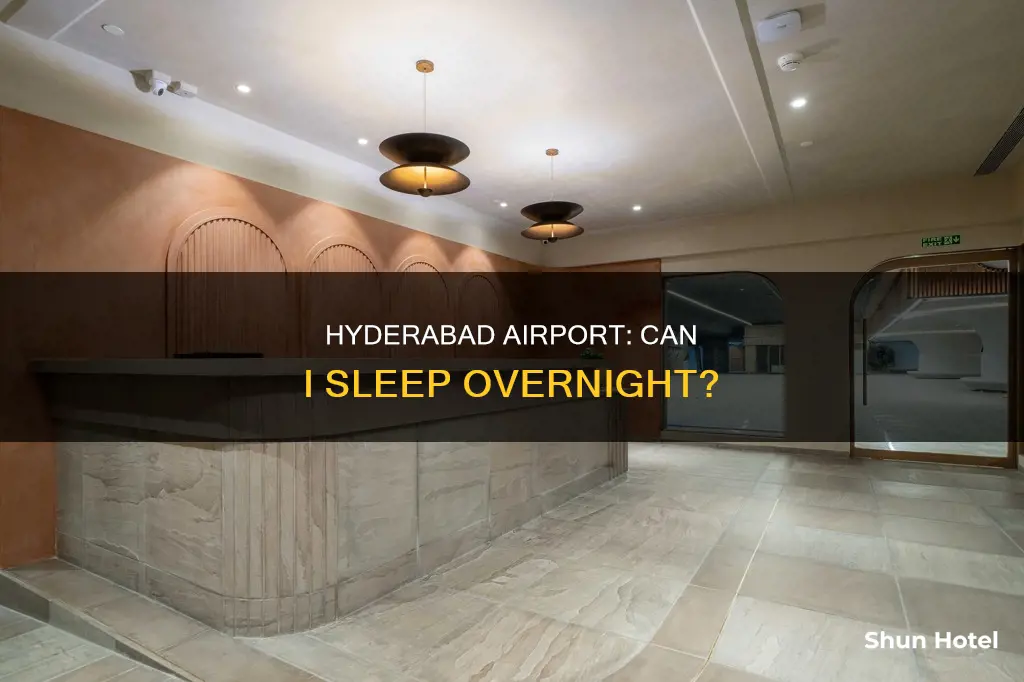 can i stay at hyderabad airport overnight