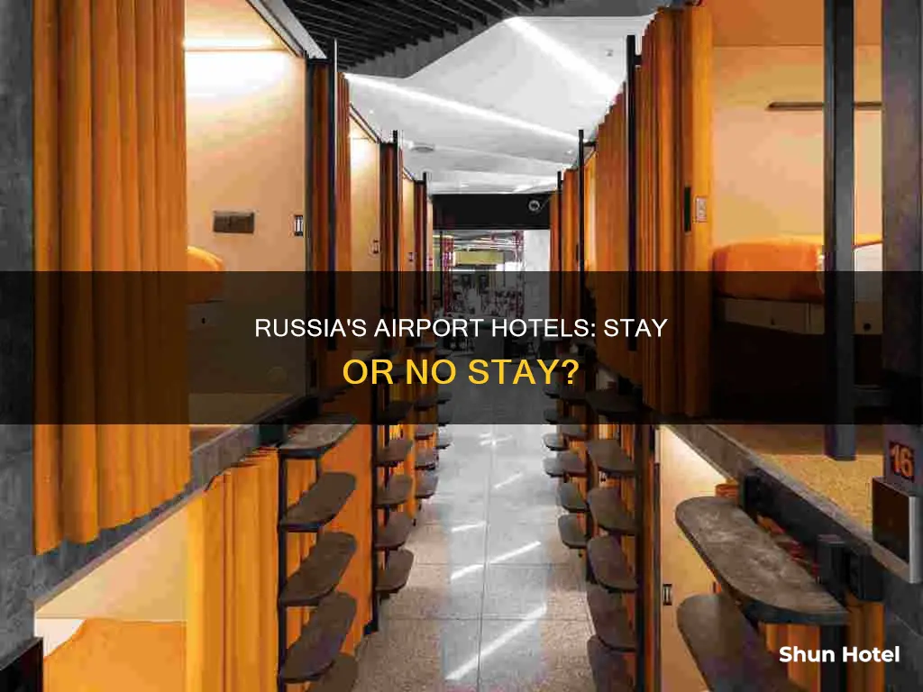 can i stay in a russia hotel airport