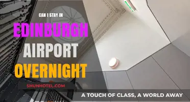 Edinburgh Airport: Overnight Stay, Possible?