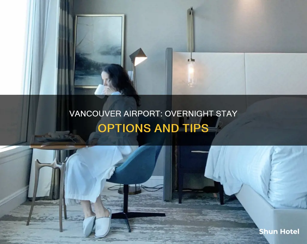 can i stay overnight at vancouver airport