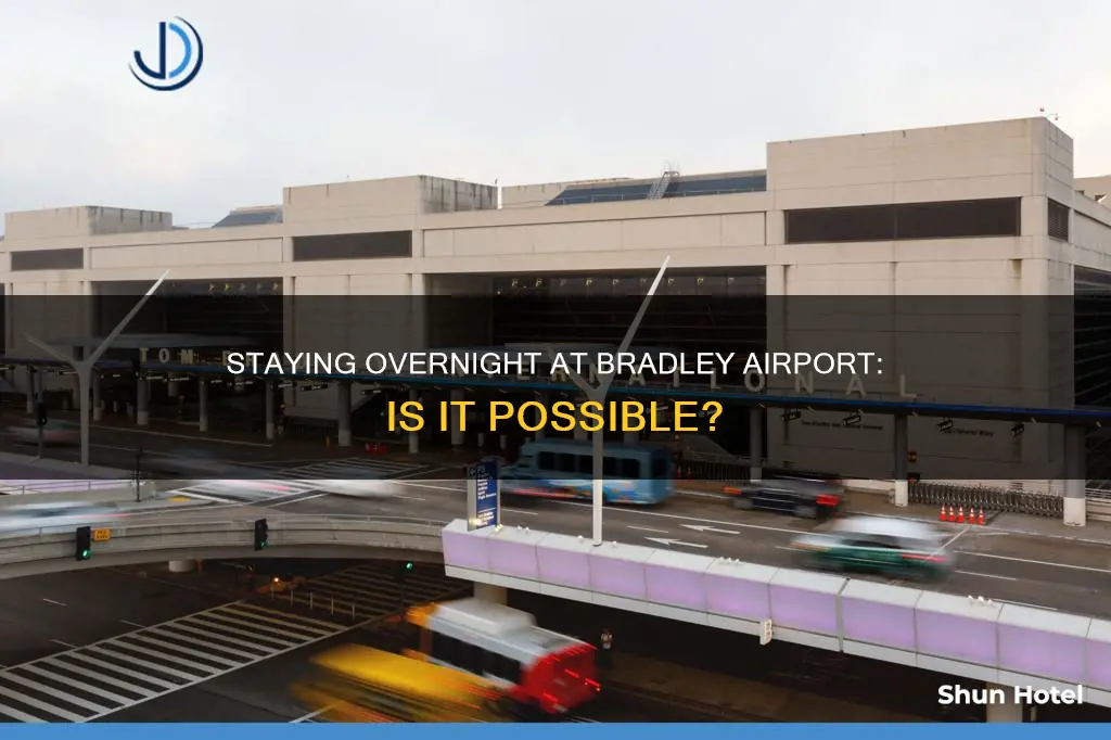 can i stay overnight in bradley airport