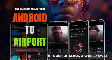Streaming Music: Android to Airport Explained