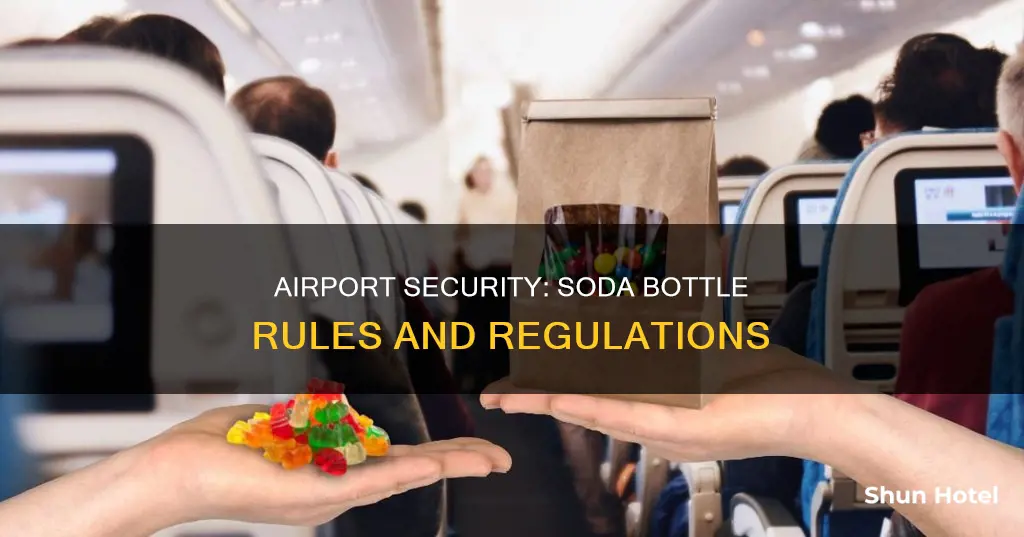 can i take a bottle of soda through airport security