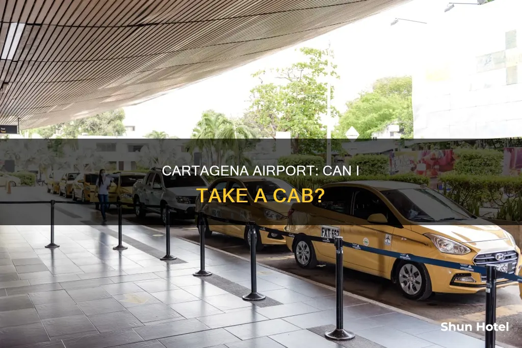 can i take a cab from cartagena airport