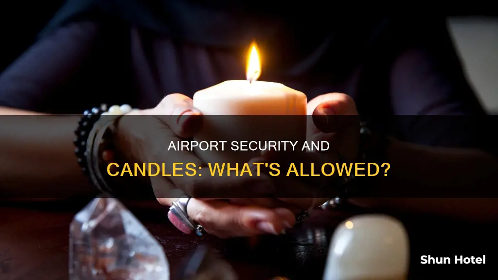 can i take a candle through airport security