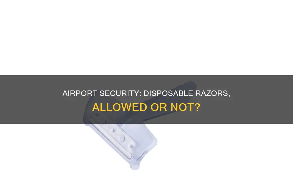 can i take a disposable razor through airport security