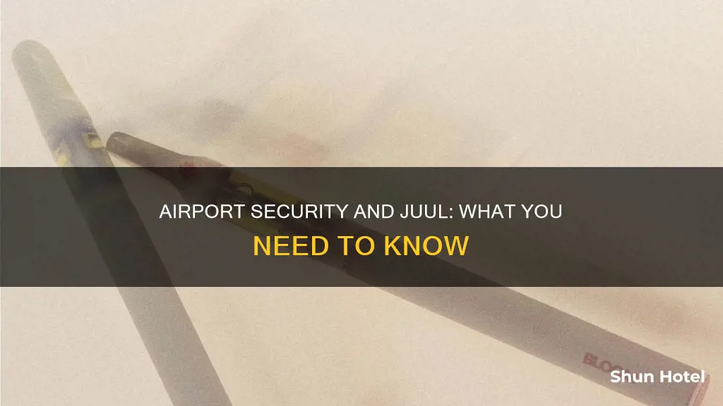 can i take a juul through airport security