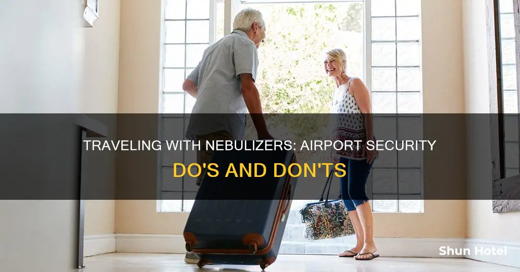 can i take a nebulizer through airport security