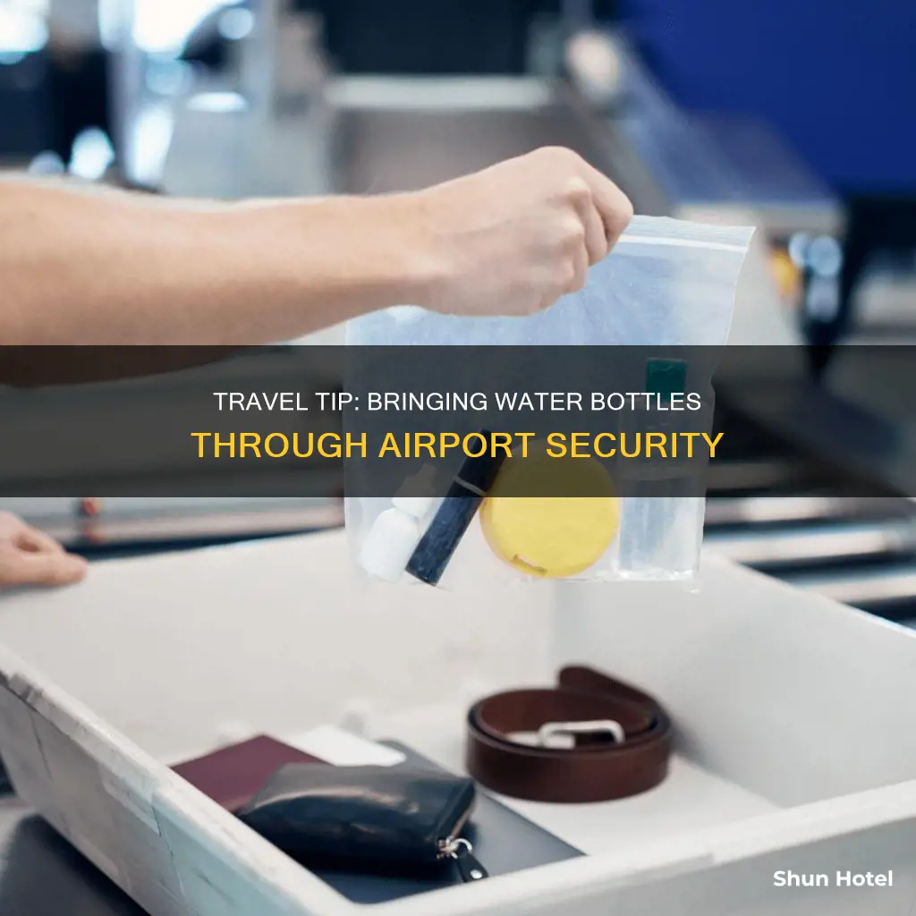 can i take a reusable water bottle through airport security