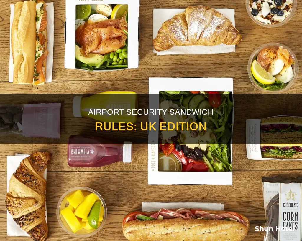 can i take a sandwich through airport security in uk