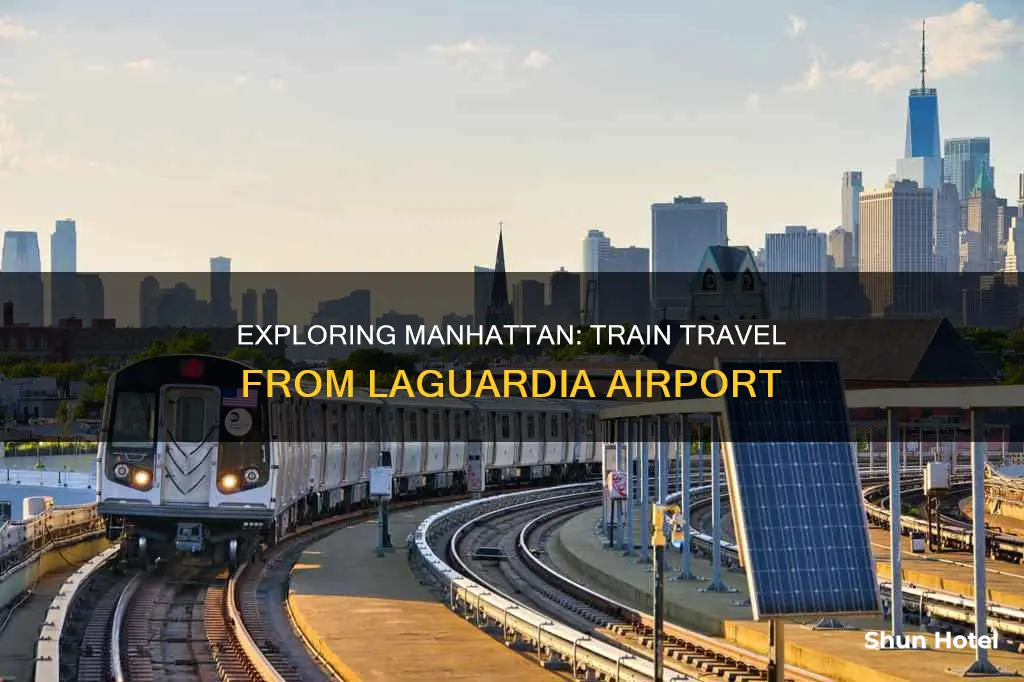 can i take a train from laguardia airport to manhattan