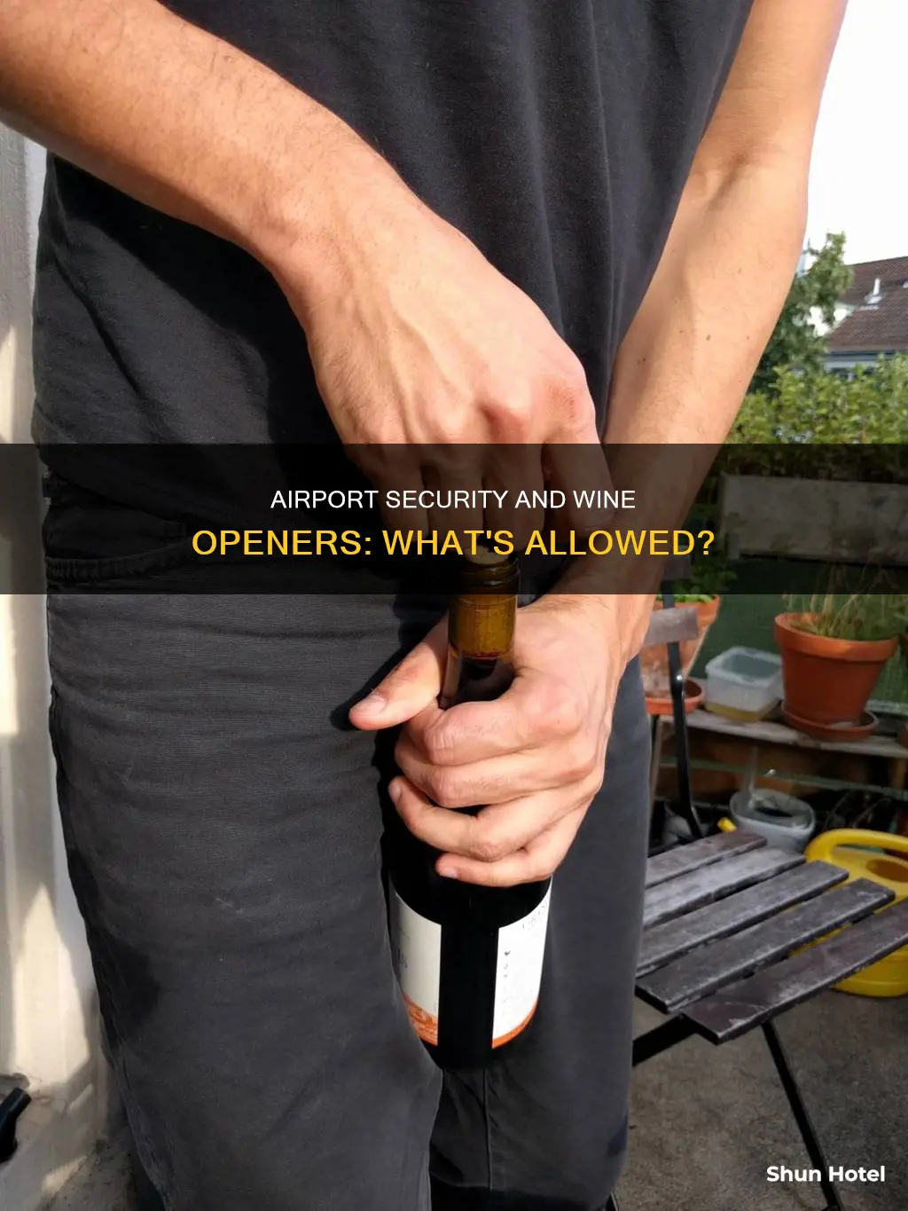 can i take a wine opener through airport security