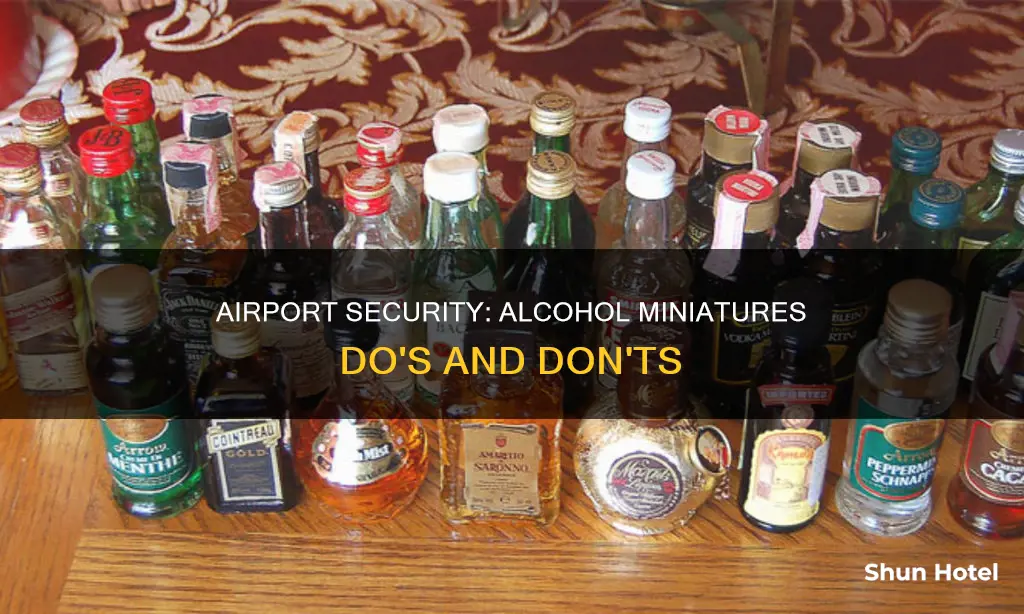 can i take alcohol miniatures through airport security