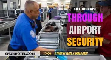 Airport Security: Can You Bring Apples?