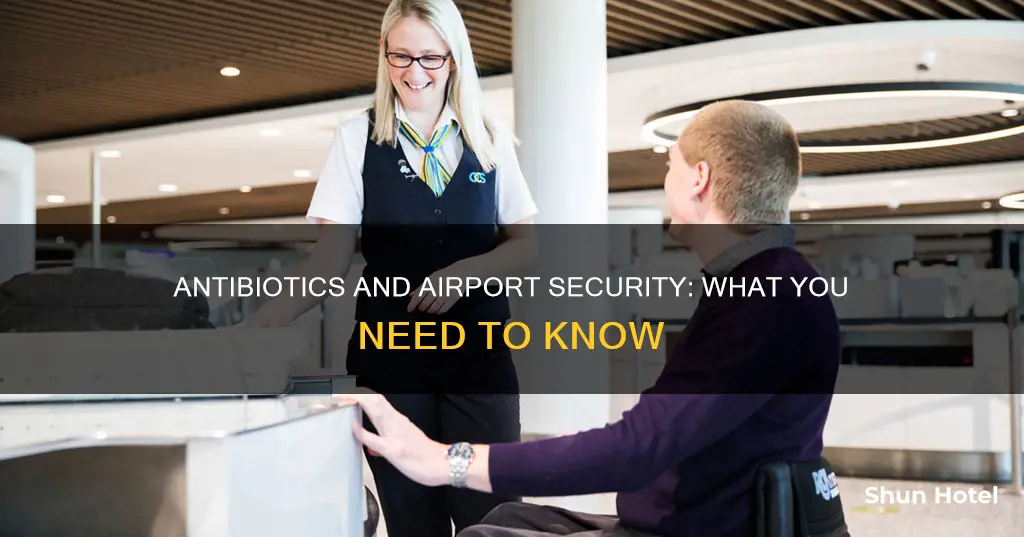 can i take antibiotics through airport security