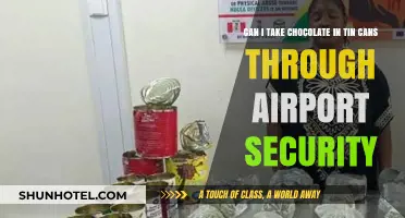 Airport Security: Can Chocolate in Tin Cans Pass?