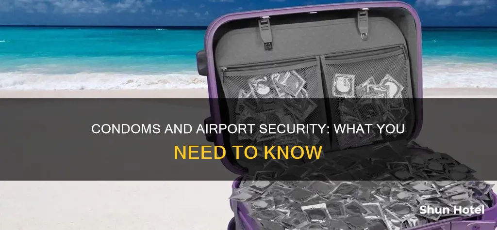 can i take condoms through airport security