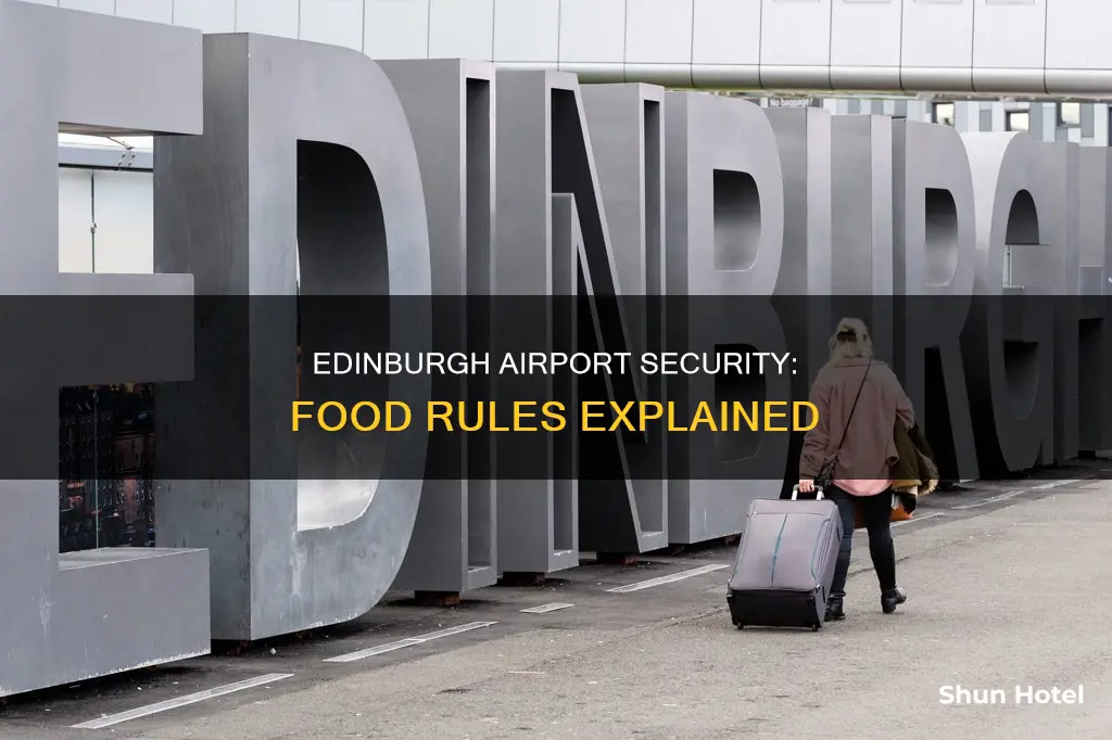 can i take food through airport security edinburgh