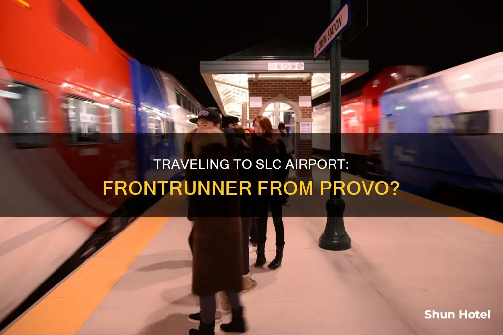 can i take frontrunner from provo to slc airport