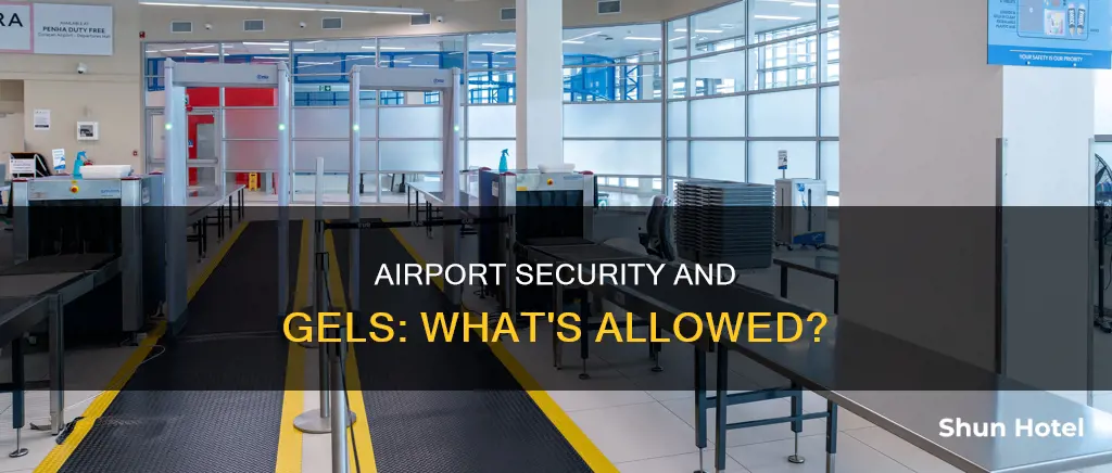 can i take gels through airport security