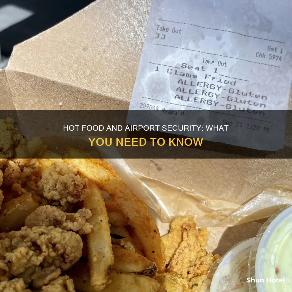 can i take hot food through airport security
